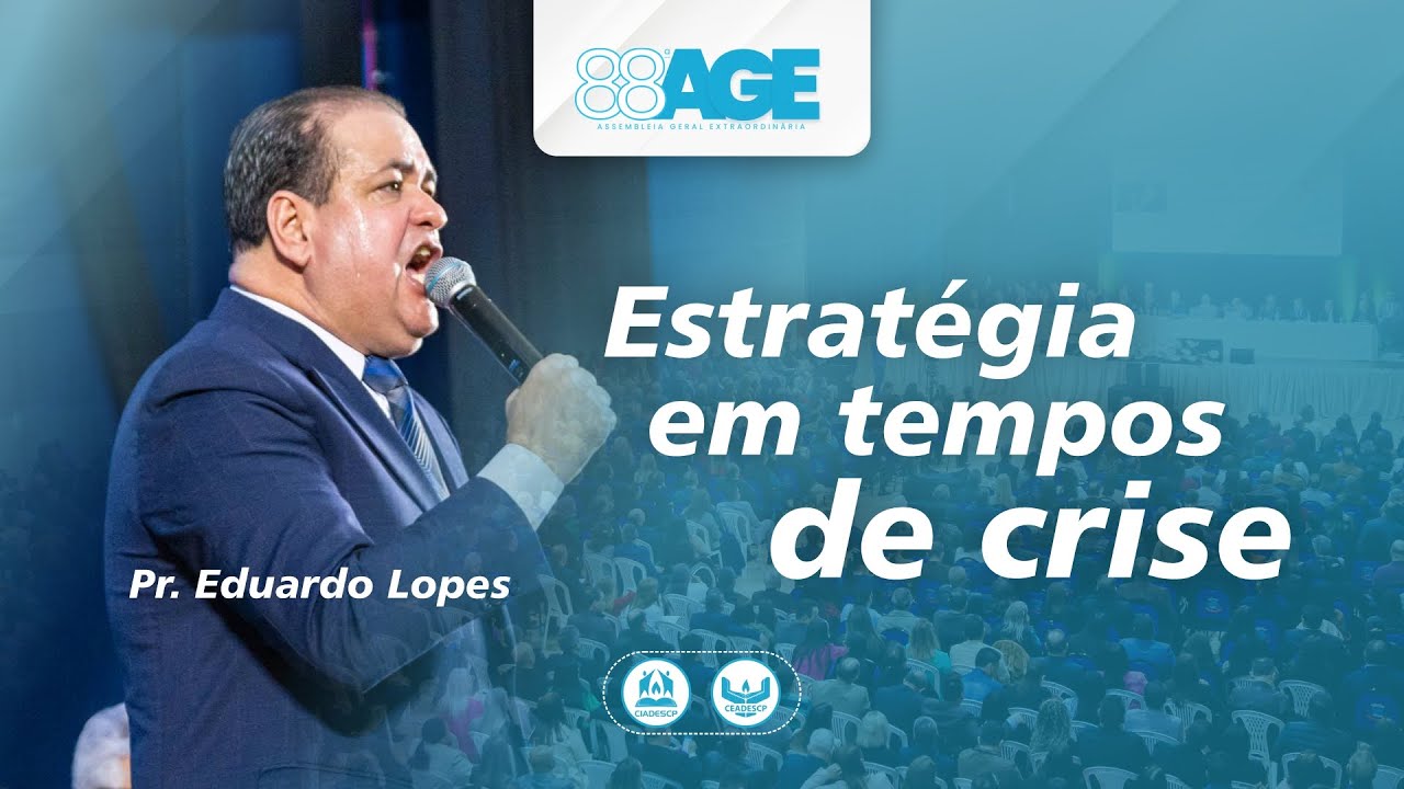 Estratégia em tempos de crise - Pr. Eduardo Lopes
