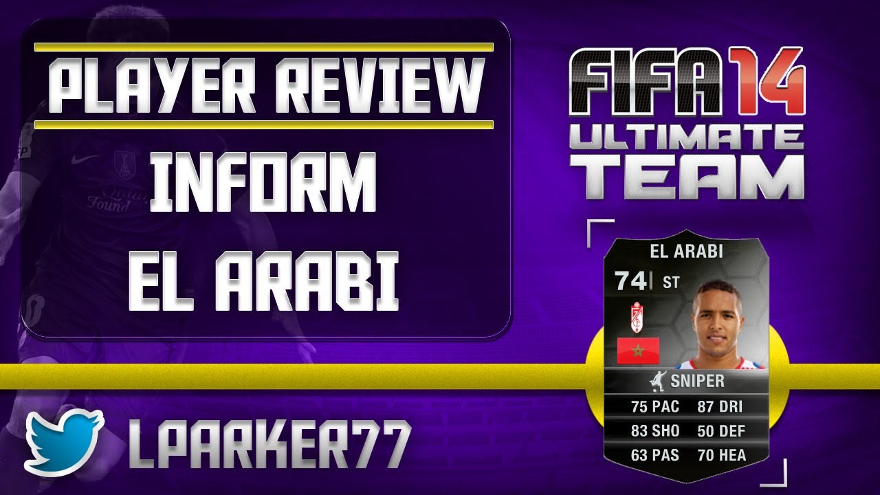 Fifa 14 Ultimate Team - Inform El Arabi Player Review