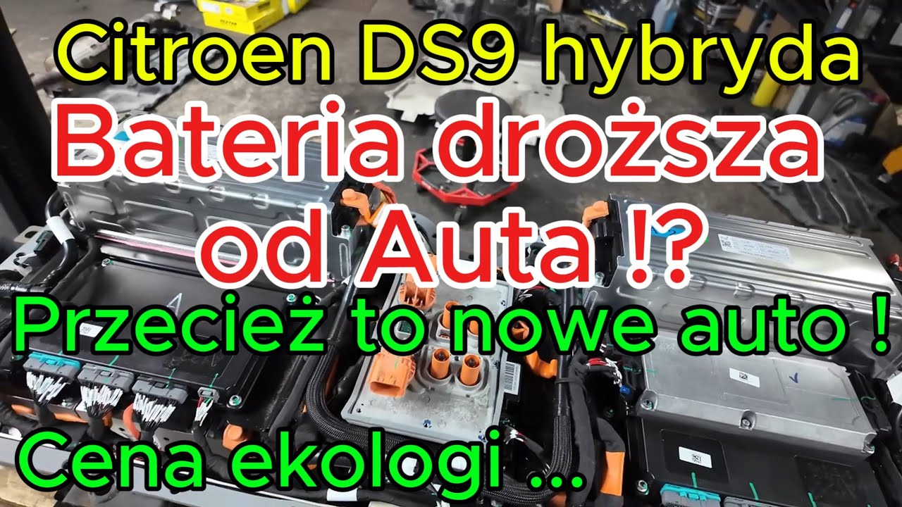 To nie jest ekologia !! To plucie nam w twarz. Wyjmujemy baterię z Citroena DS9 hybryda plug in.
