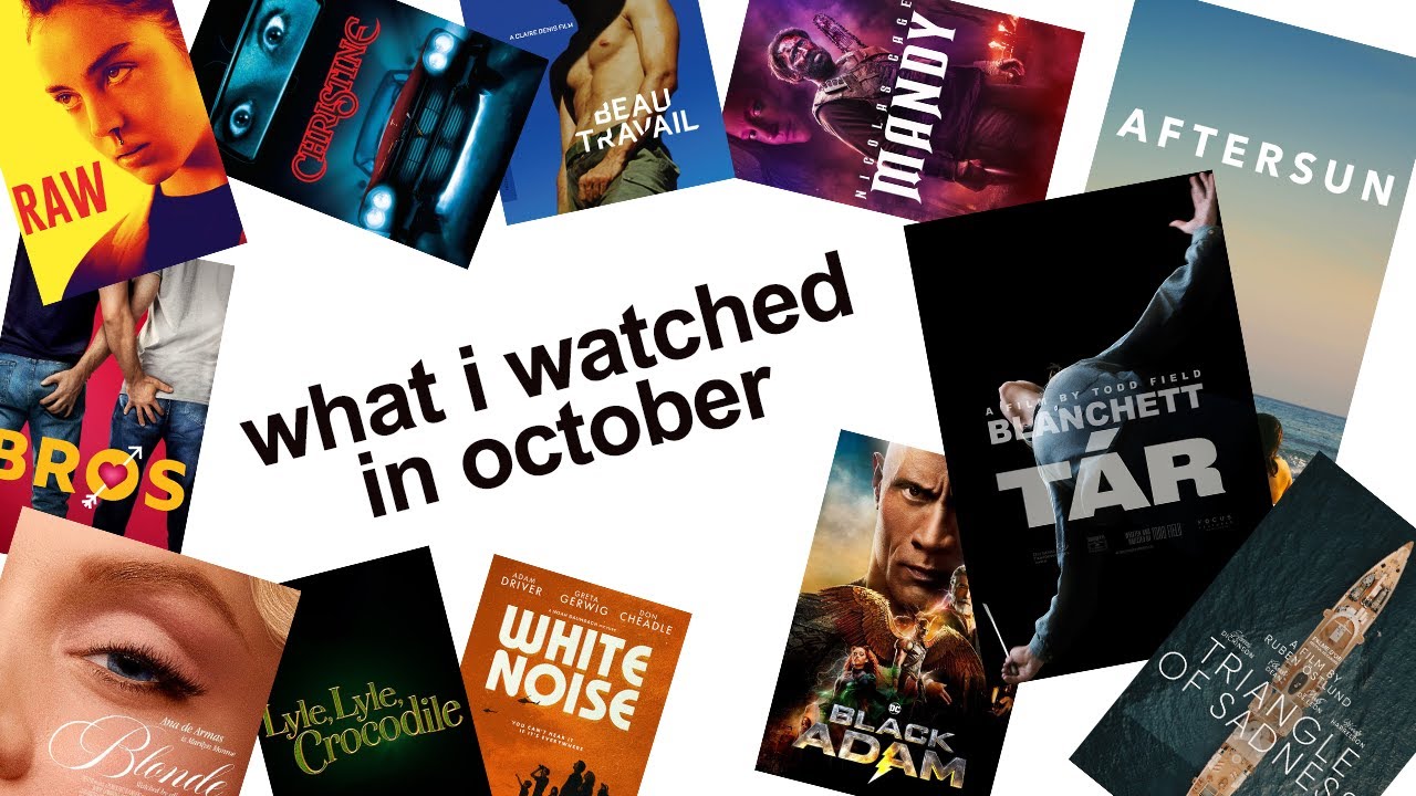 what i watched in october