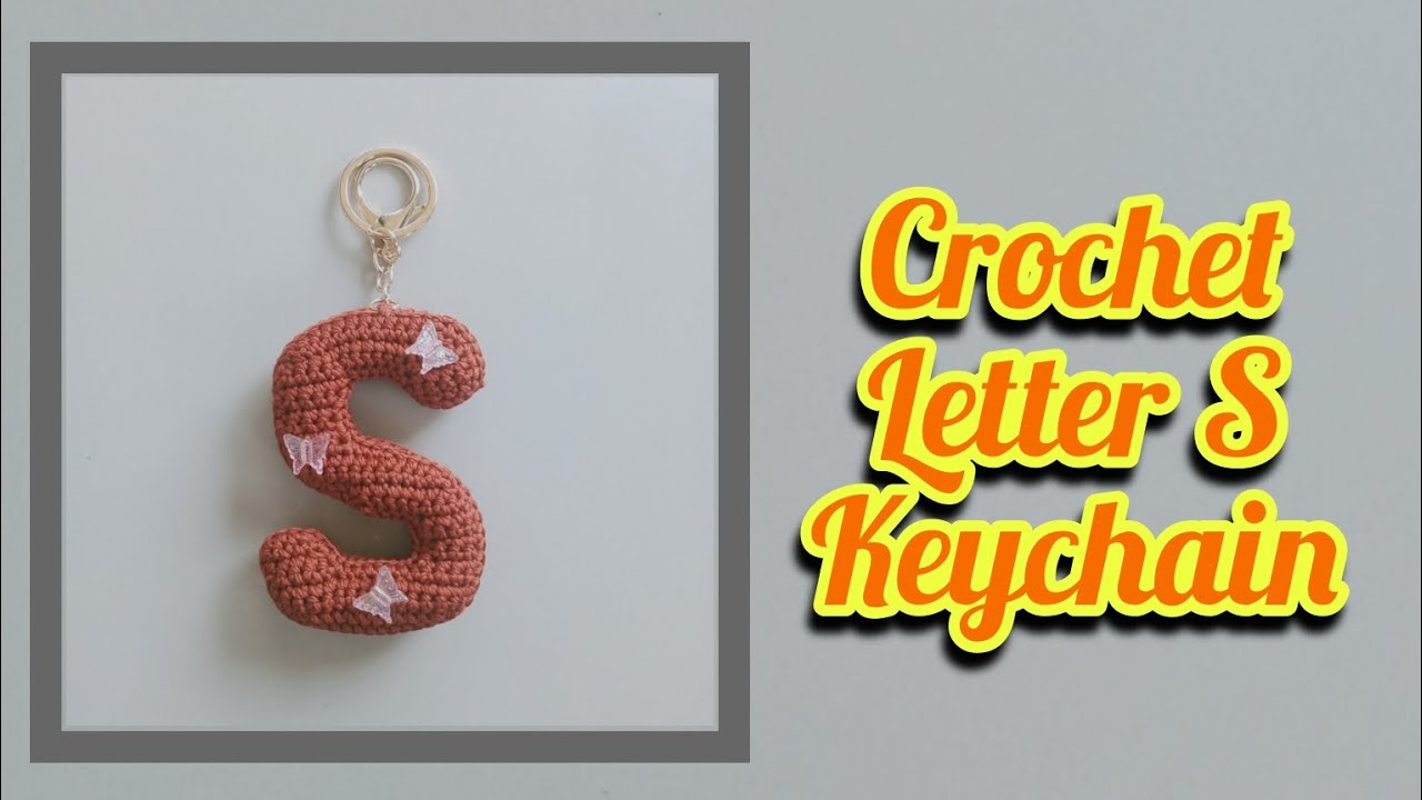 How to Make a Crochet Letter S Keychain🌻 || Amigurumi Alphabet Tutorial