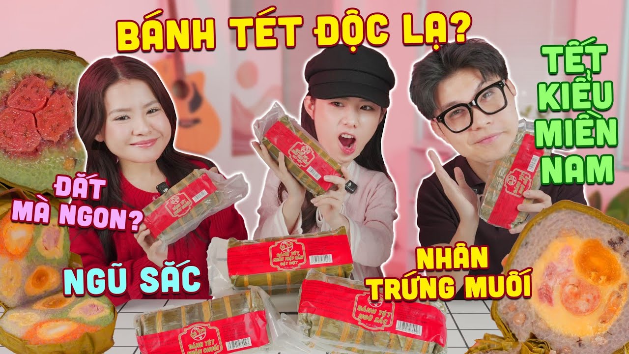 Team UT: Lần đầu thử các loại bánh tét đủ vị!