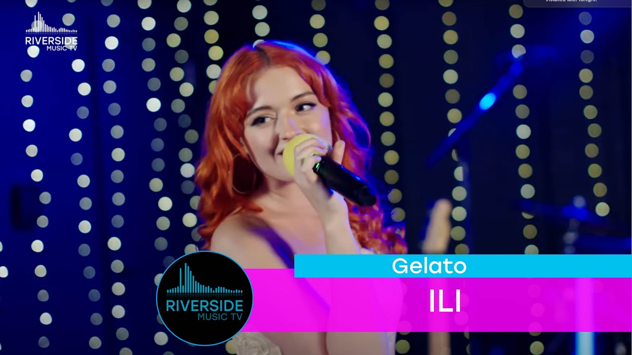 ILI - Gelato (Live on Riverside Music TV)