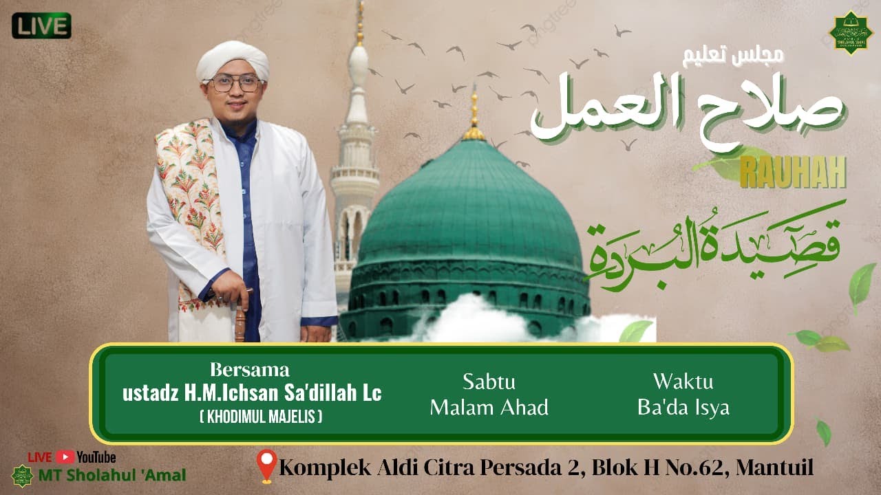 🔴LIVE - PEMBACAAN BURDAH | Majelis Sholahul Amal | Guru H. M. Ihsan Sa'dillah Lc