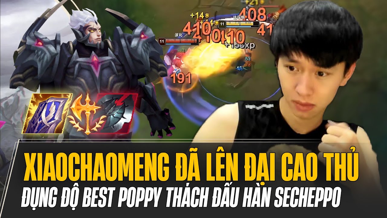 XIAOCHAOMENG ĐÃ LÊN ĐẠI CAO THỦ HÀN & VÁN ĐẤU CỰC CĂNG KHI ĐỤNG ĐỘ BEST POPPY THÁCH ĐẤU HÀN SECHEPPO
