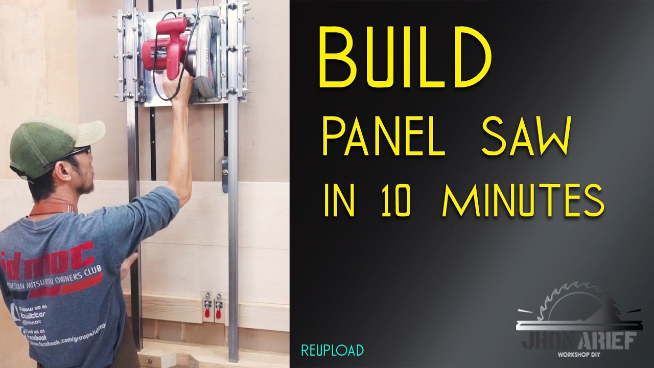 BUILD PANEL SAW IN 10 MINUTES