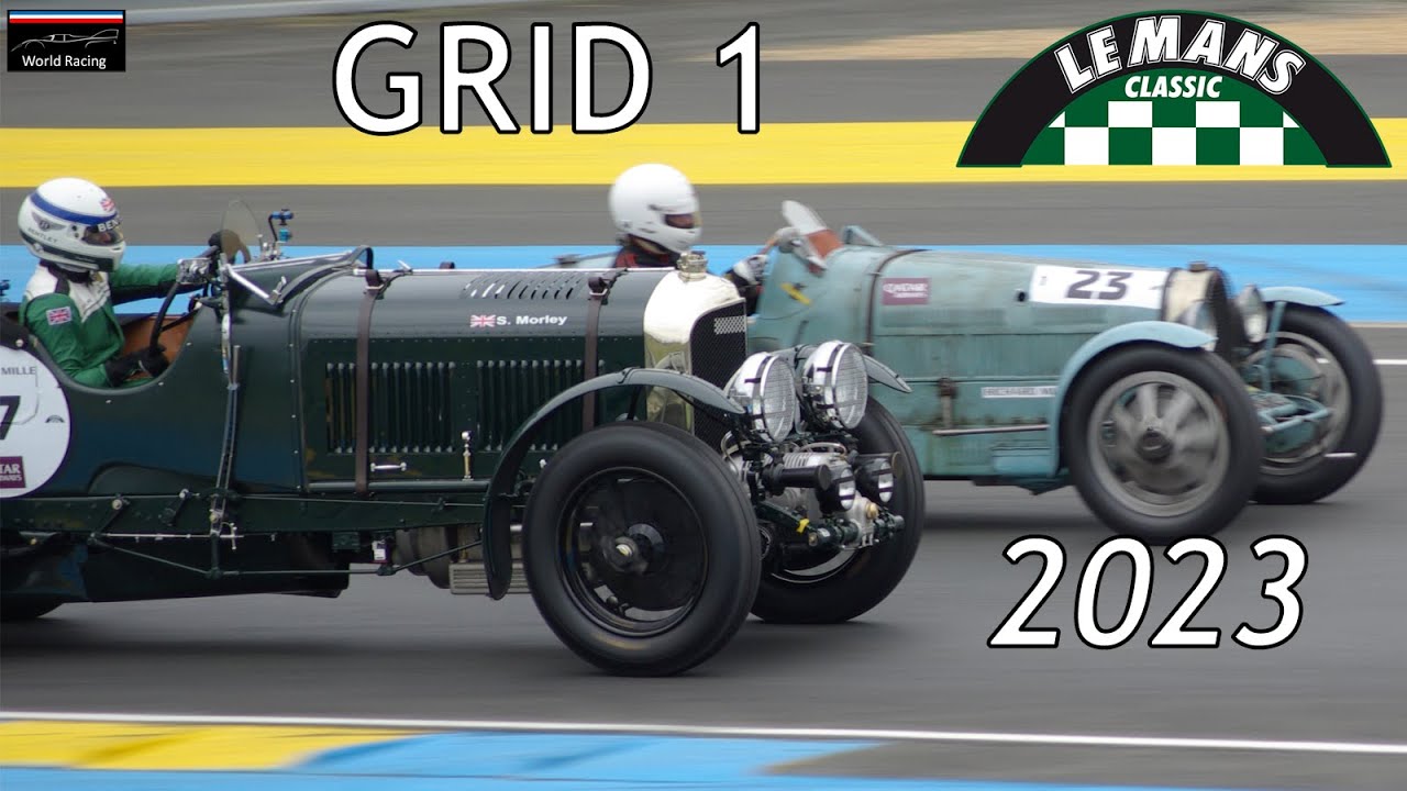 Le Mans Classic 2023 Grid 1 Pure Sounds Of Pre-War Cars (Bentley Blower, Bugatti Type 35, Talbot...)