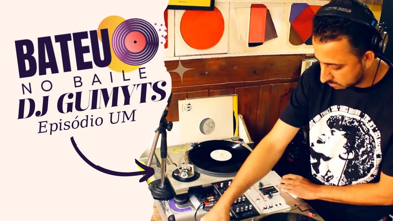 EP1. Bateu no Baile - Dj Guimyts