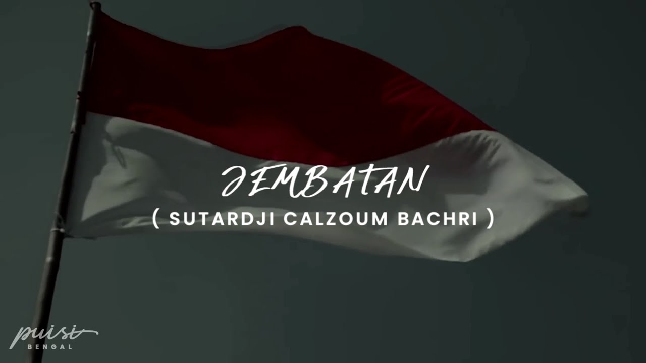 Jembatan (Sutardji Calzoum Bachri) - Musikalisasi Puisi