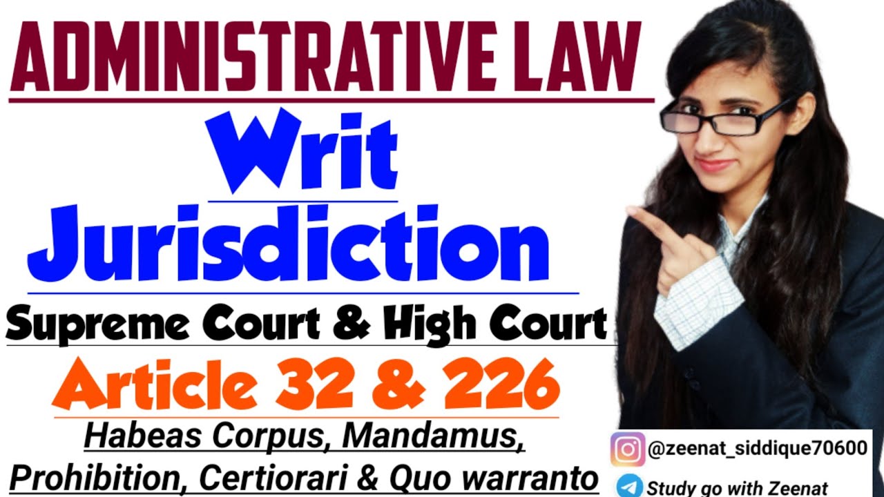 5 Writs in Indian Constitution | Writ Jurisdiction of High Court & Supreme Court | Article 226 & 32