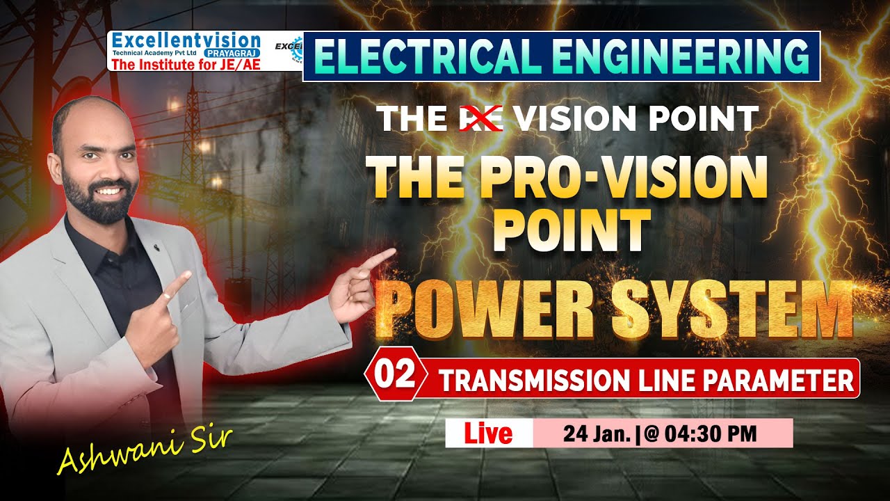 L-02 |Transmission Line Parameter | Power System | Master Plan For All JE Exam #ashwanisirelectrical