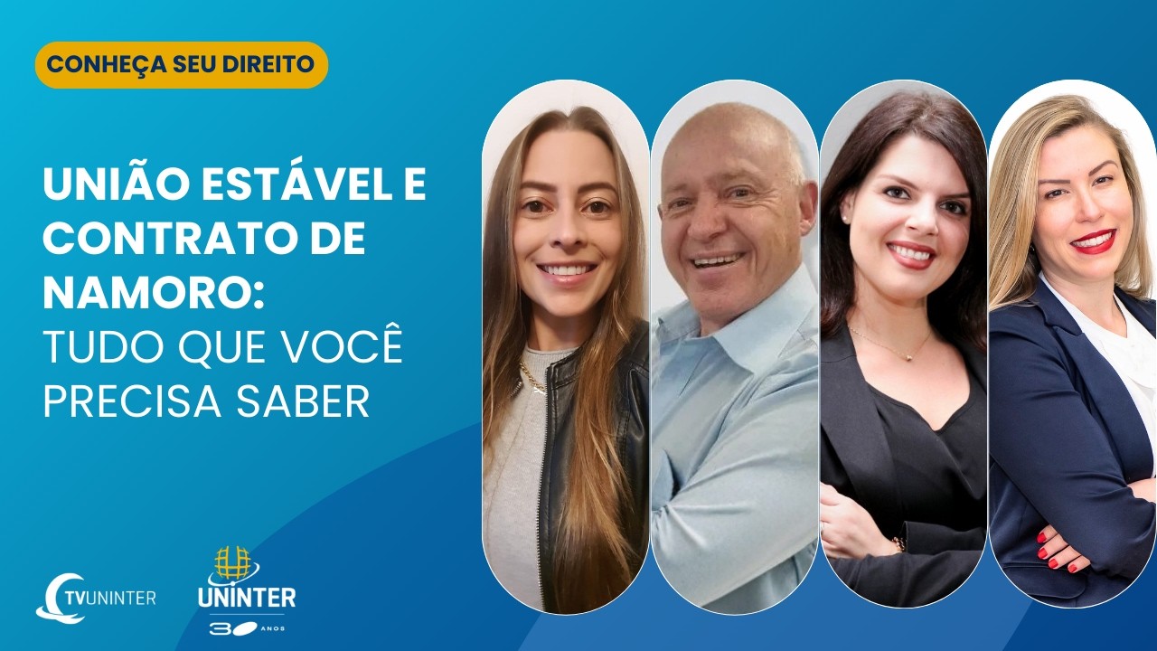 Conheça seu Direito | União Estável e Contrato de Namoro: tudo que você precisa saber