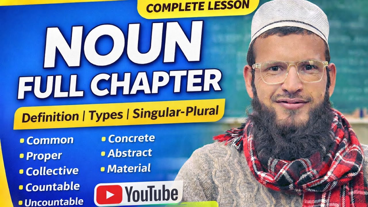 Noun Full Chapter | Definition, Types of Noun with Examples.