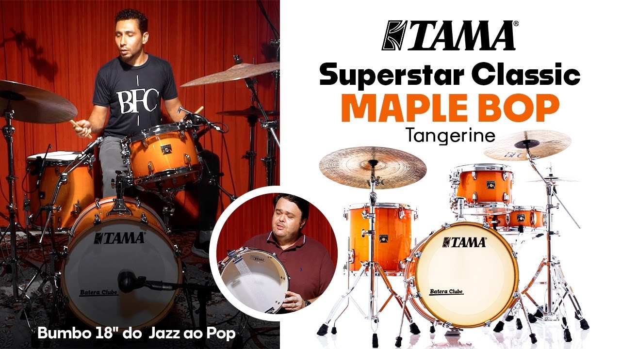 Do Jazz ao Pop! TAMA Superstar Classic Maple Bop Tangerine