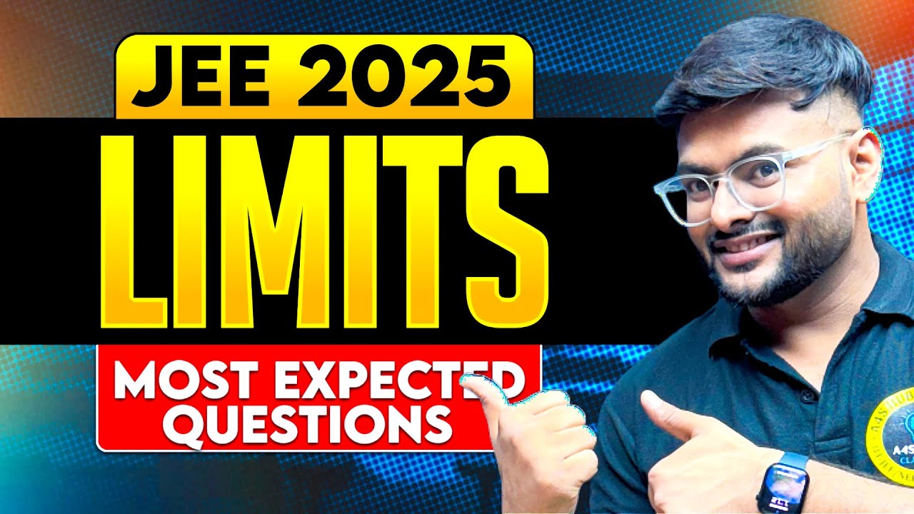 Limits JEE Main Expected Questions I JEE Main 2025 Math Expected Questions by Ashish Sir