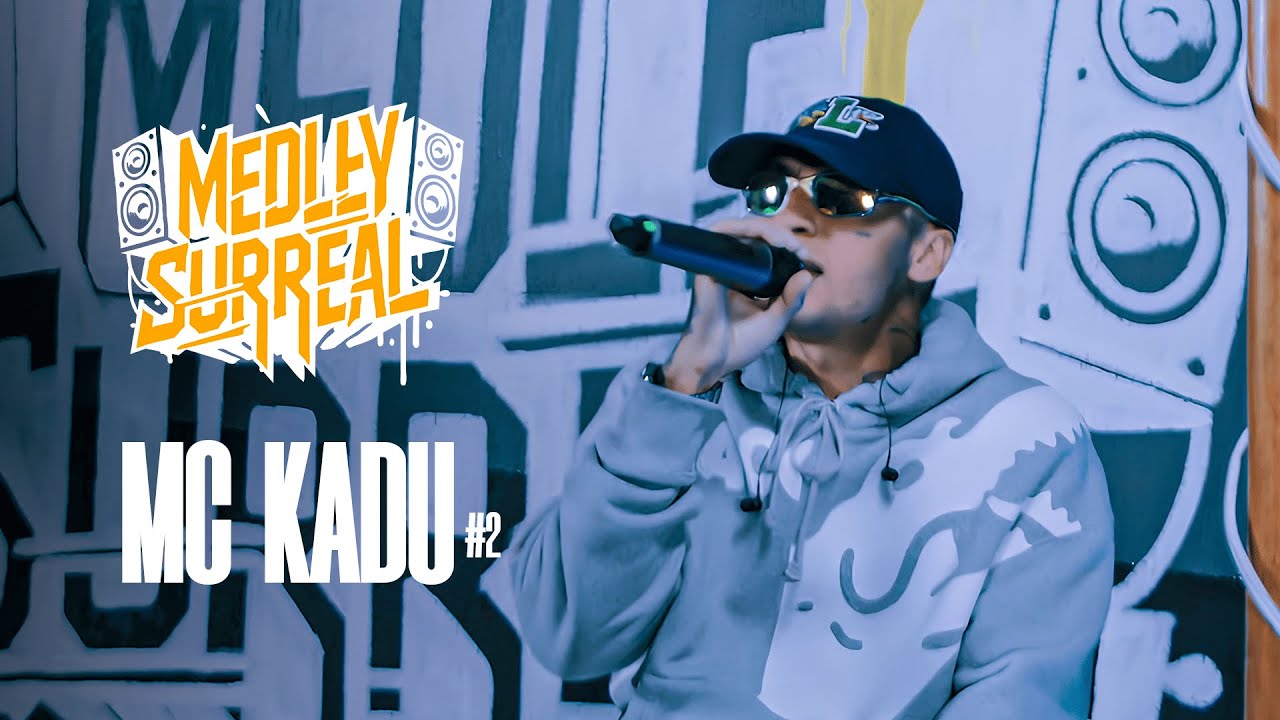 MEDLEY SURREAL #2 - Mc Kadu
