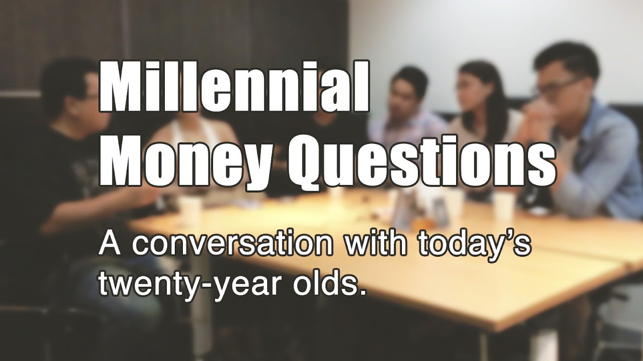 Millennial Money Questions: A conversation with today's twenty-year olds