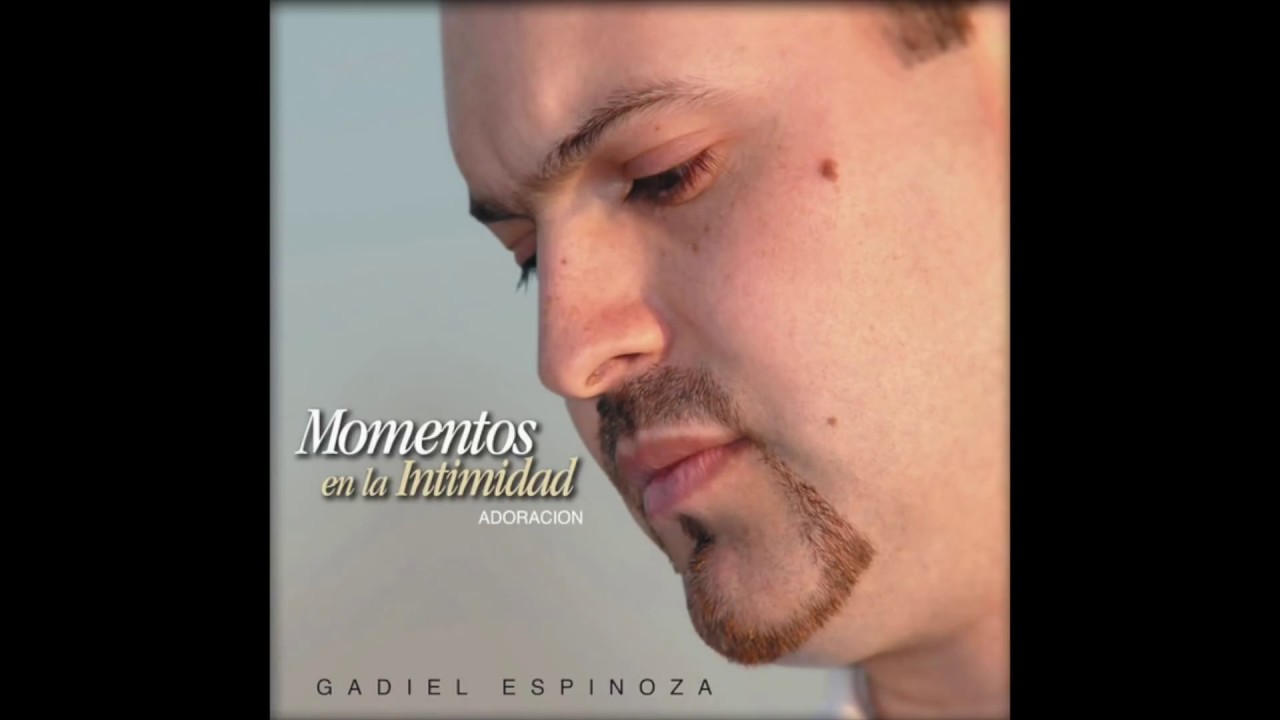 1 HORA MAS DE ADORACION CON GADIEL ESPINOZA