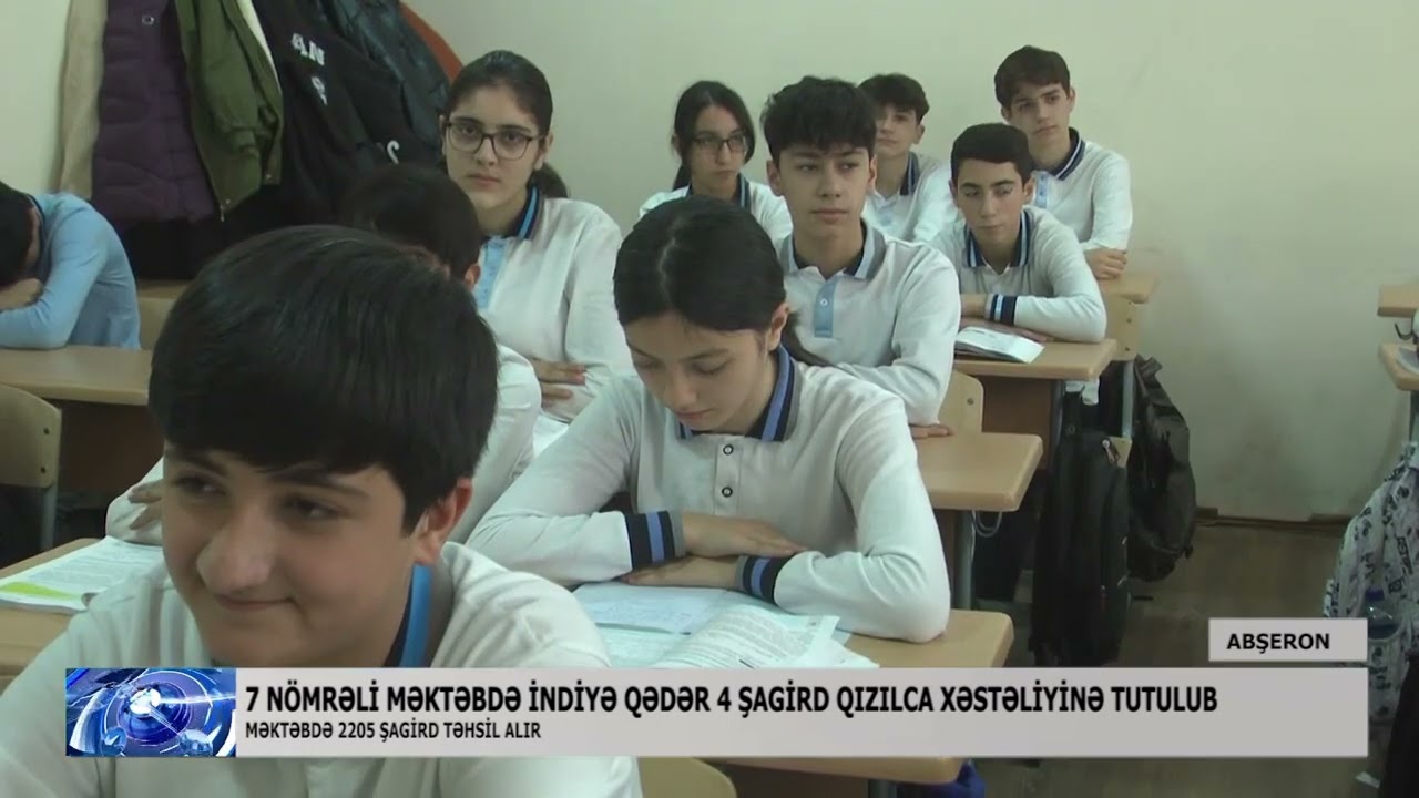 Xırdalan 7 nömrəli məktəbdə cəmi 4 nəfər qızılcaya yoluxub