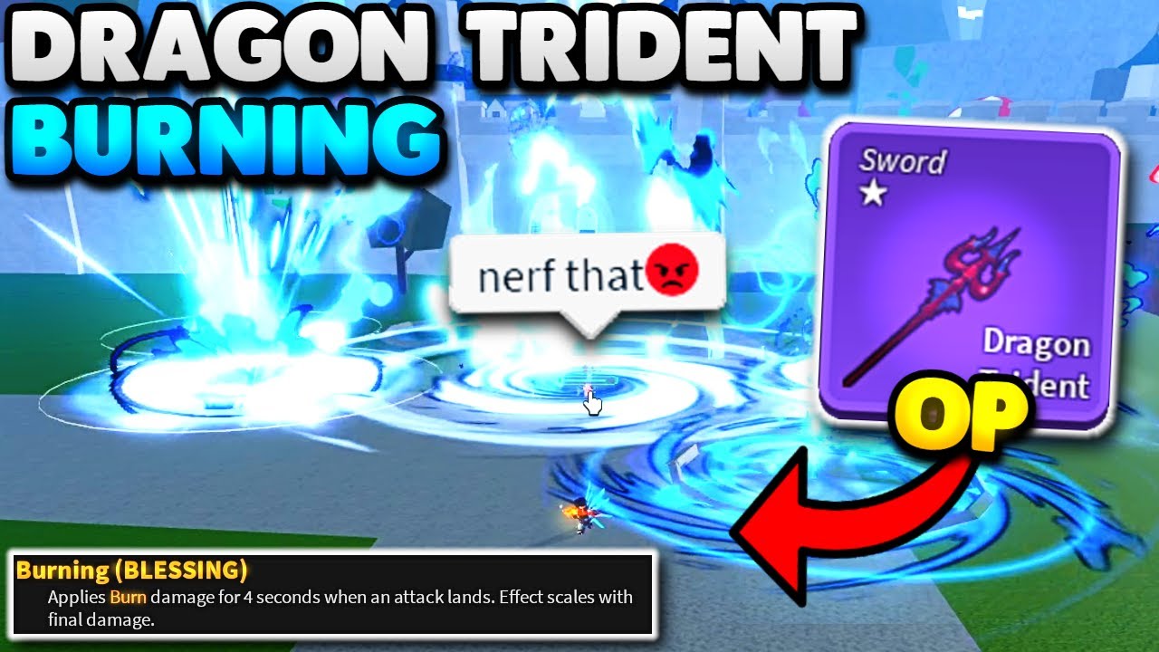 Dragon Trident With BURNING BLESSING Is BROKEN... (Blox Fruits)