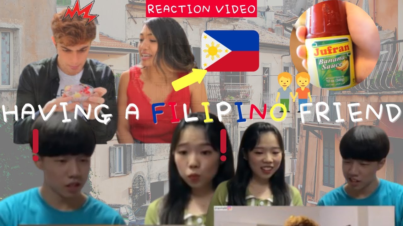 Korean reaction on what it's like to have a Filipino friends
