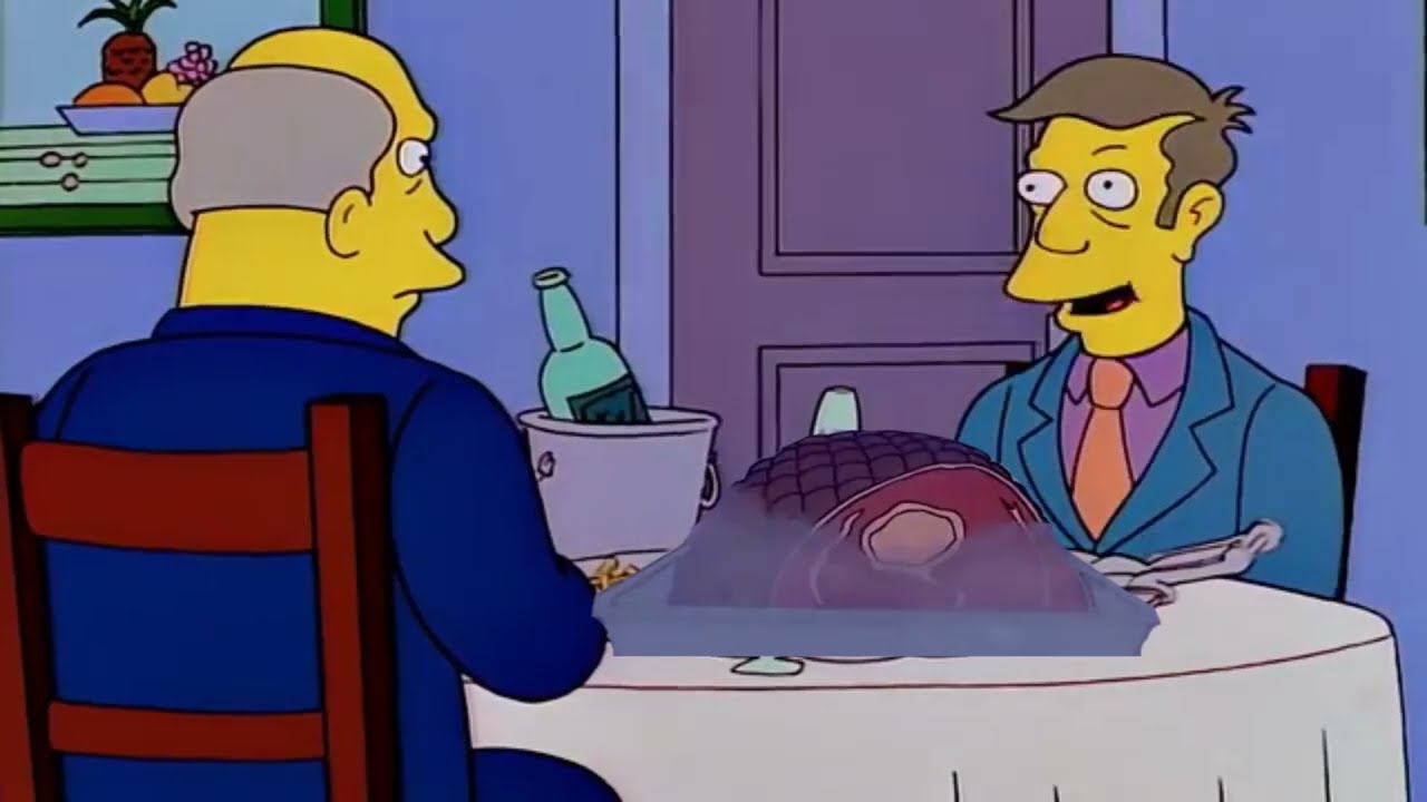 Steamed Hams but Skinner really does steam a good ham