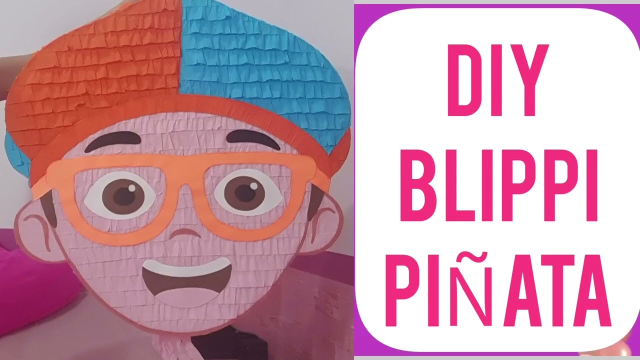 DIY BLIPPI PIÑATA | ARTS AND CRAFTS | HOW TO MAKE |COMO HACER
