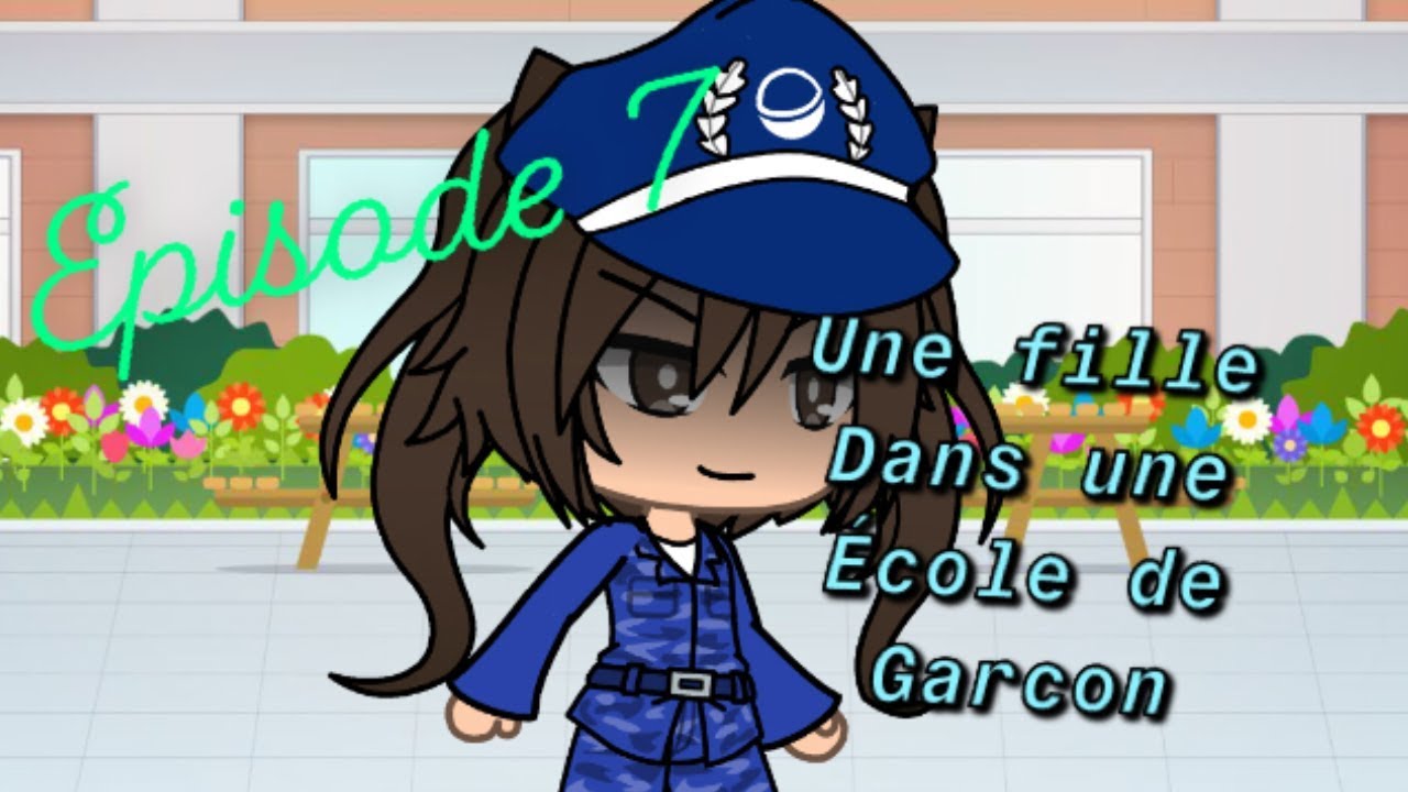 Une fille dans une école de garçon | {EP7S01}