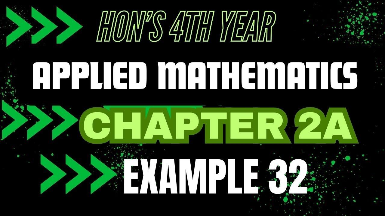 Methods Of Applied Chapter 2A Example 32 । applied mathematics