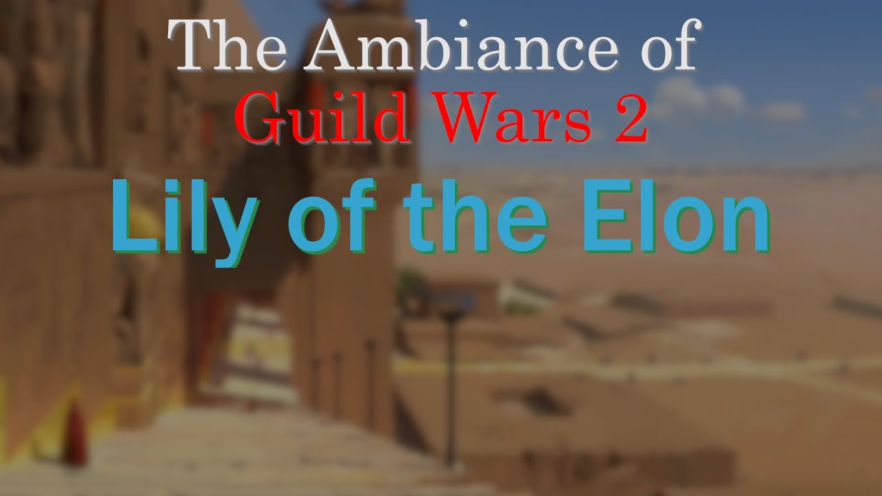 The Ambiance of Guild Wars 2: 