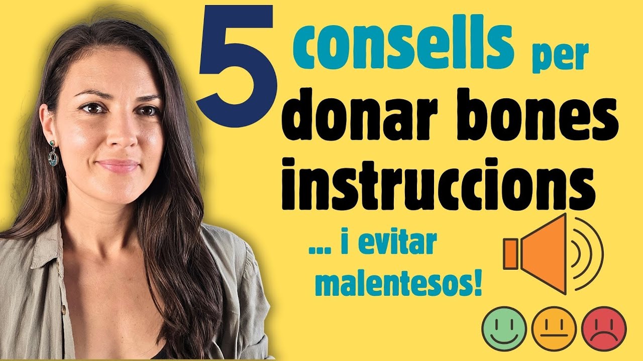 👌🏼 5 CONSELLS per donar bones INSTRUCCIONS en català i evitar malentesos!