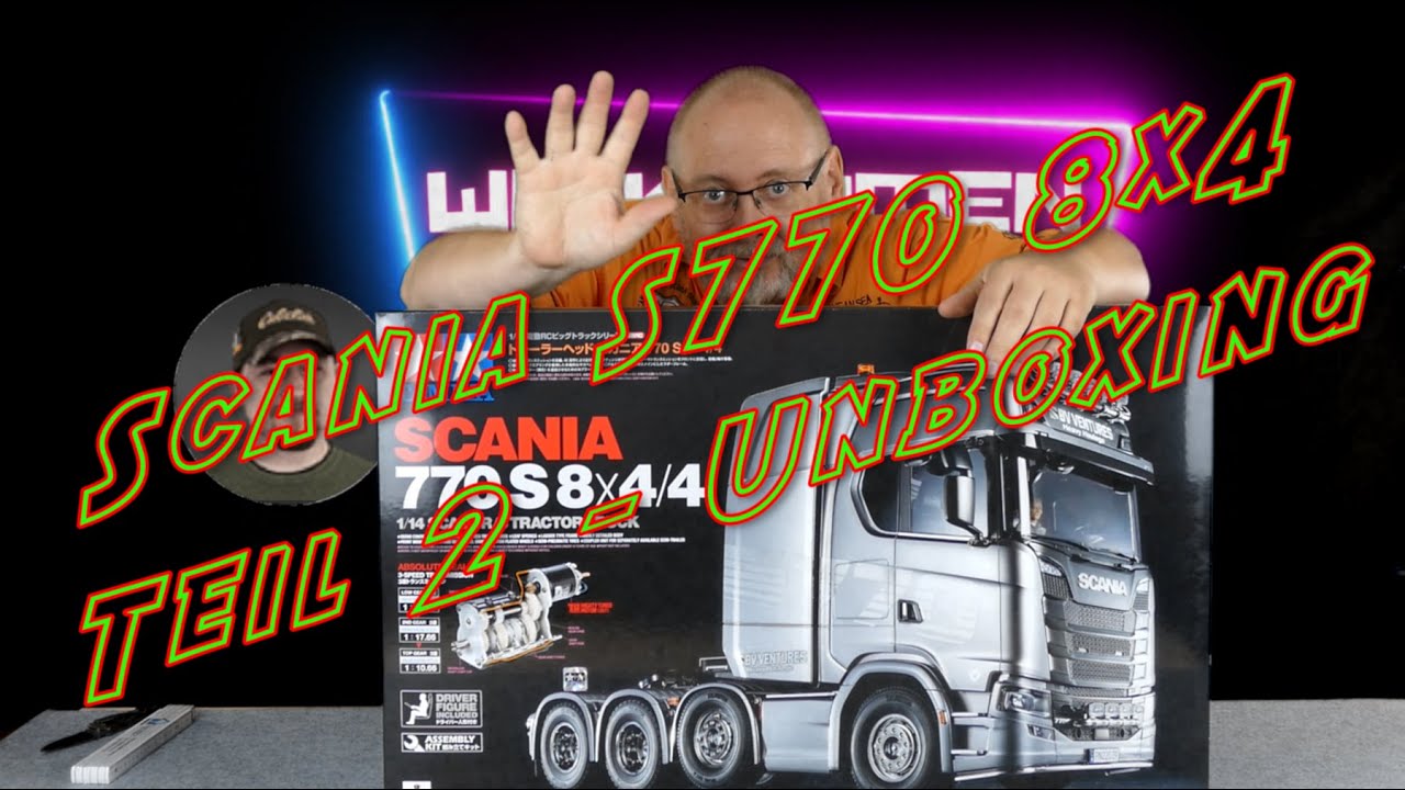 Scania S770 8x4,  Teil 2 - Unboxing
