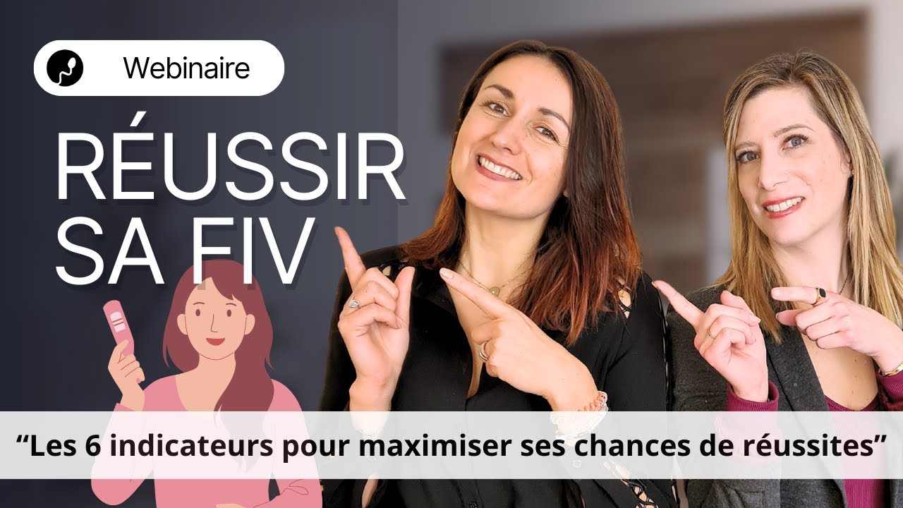 Webinaire : FIV 6 indicateurs pour augmenter vos chances de réussite