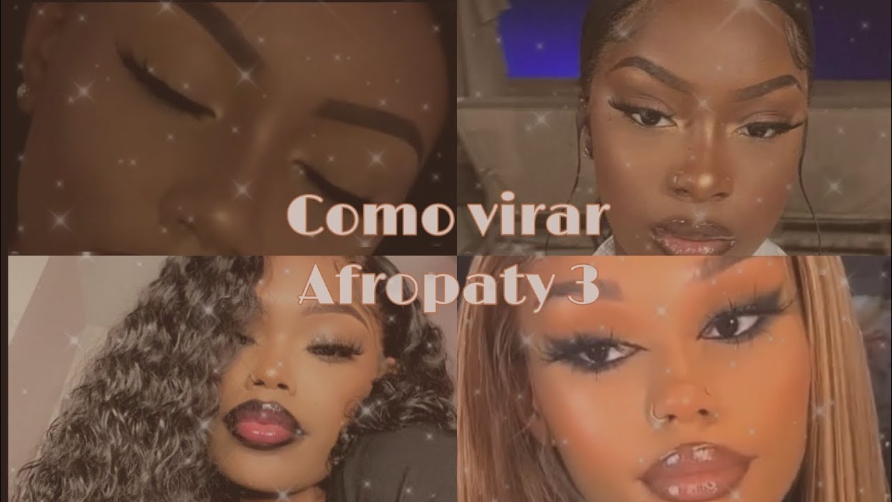 como virar Afropaty 3/maquiagem 🤎