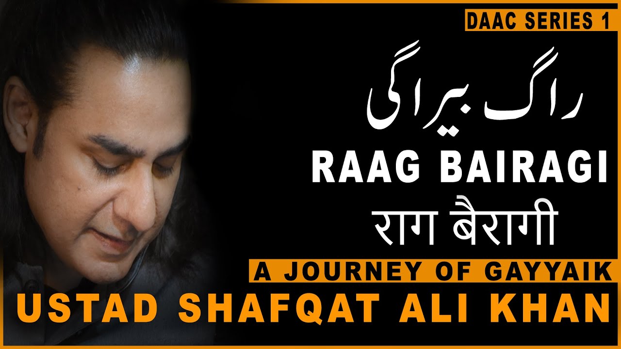 Classical Vocal Magic | Raag Bairagi | Shafqat Ali Khan | DAAC Classical
