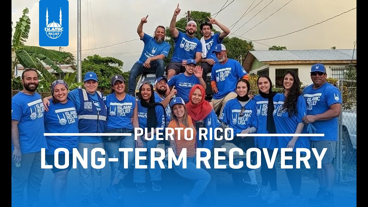 Puerto Rico - Long-Term Recovery - Islamic Relief USA