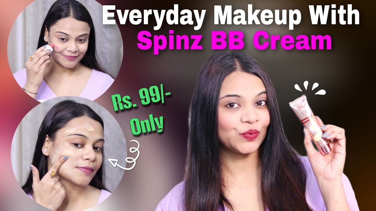OMG ! I Tried Makeup Using SPINZ BB Cream | Natural Everyday Makeup | SuperBeautyDezires
