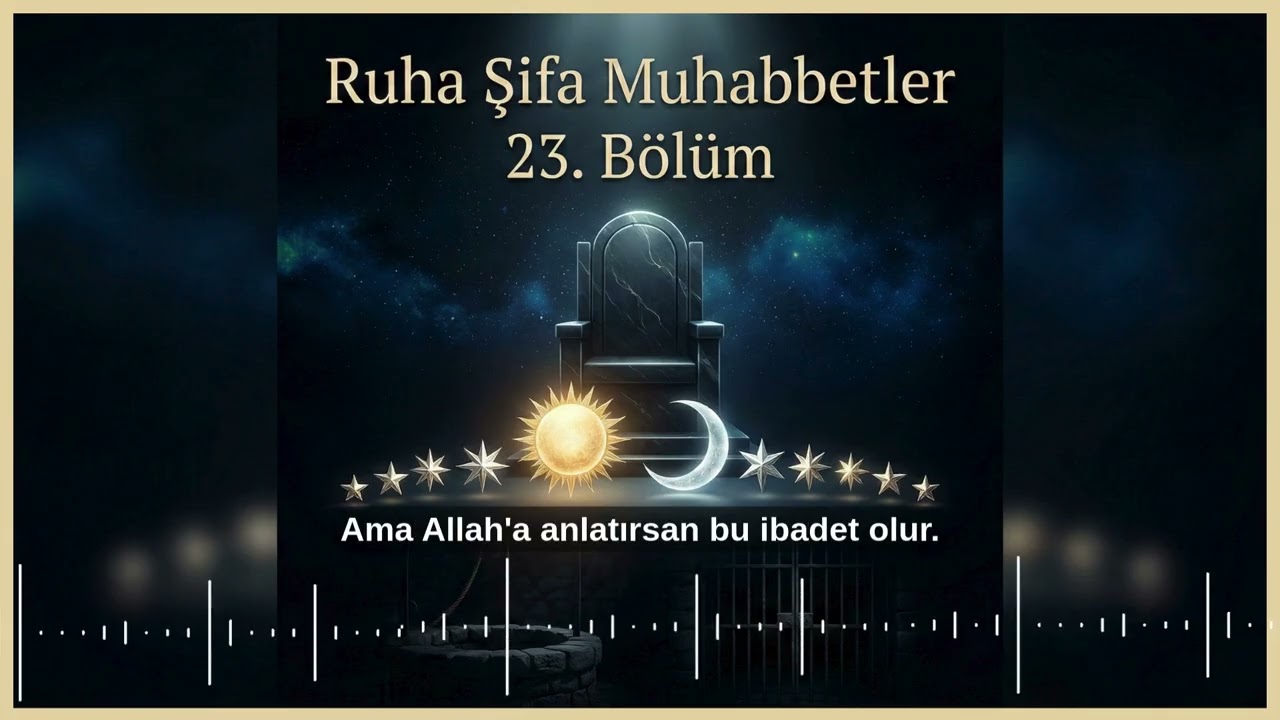 Ruha Şifa Muhabbetler | 23. Bölüm