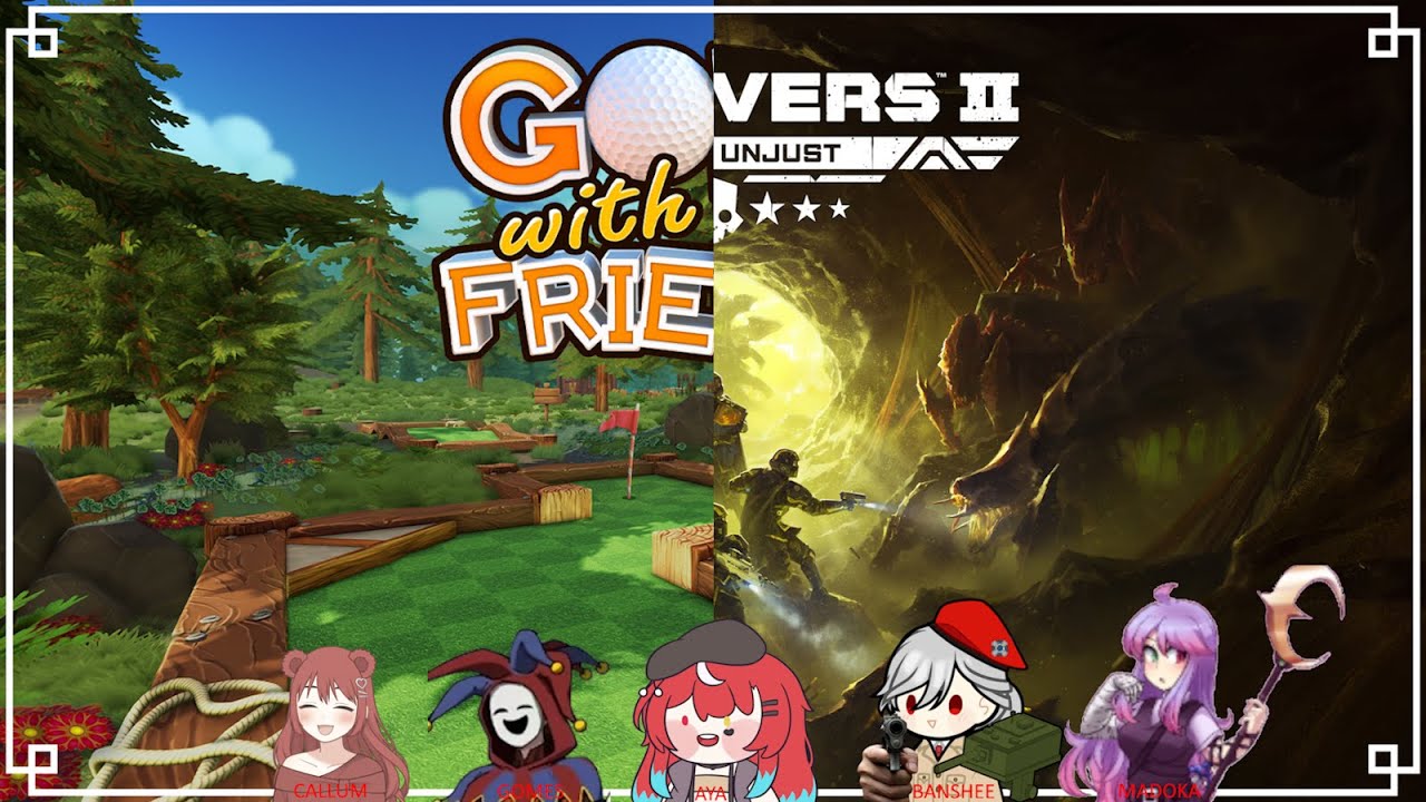 [Golf with your friends & Helldivers 2!] - Lets see how bad this'll go! w/ Aya, Madoka, Callum & co!