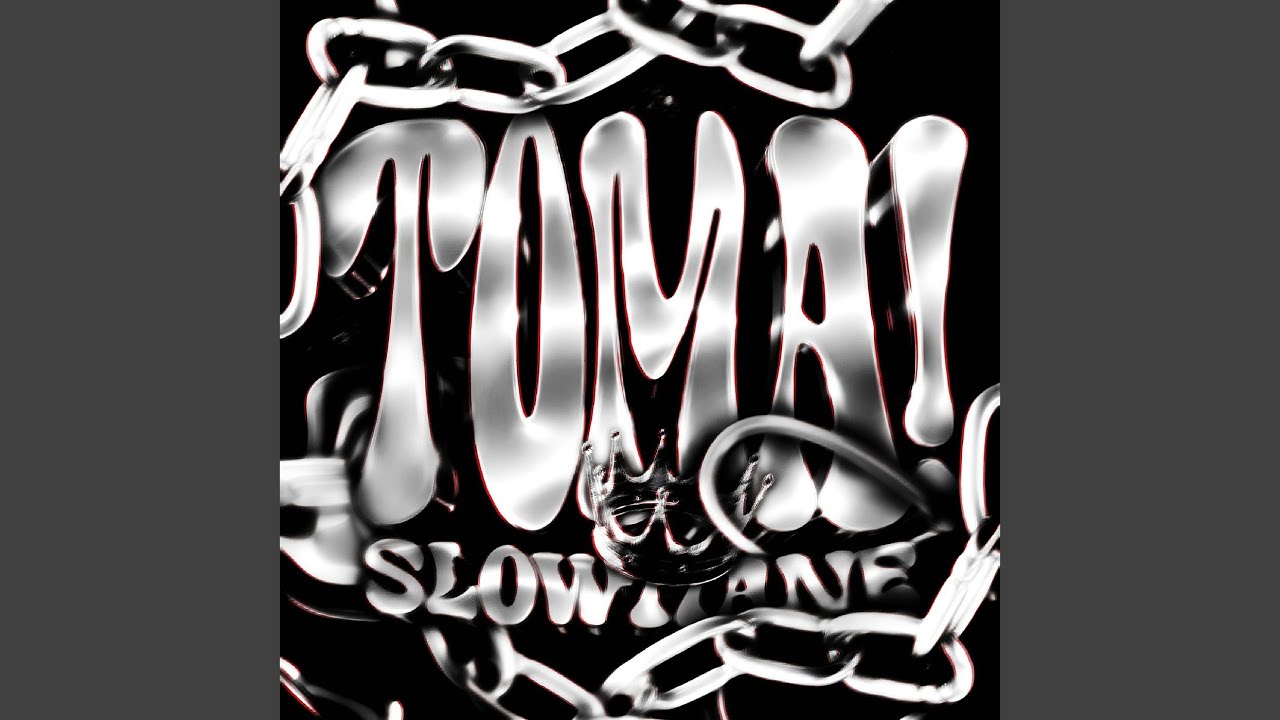 TOMA! (SLOWED)