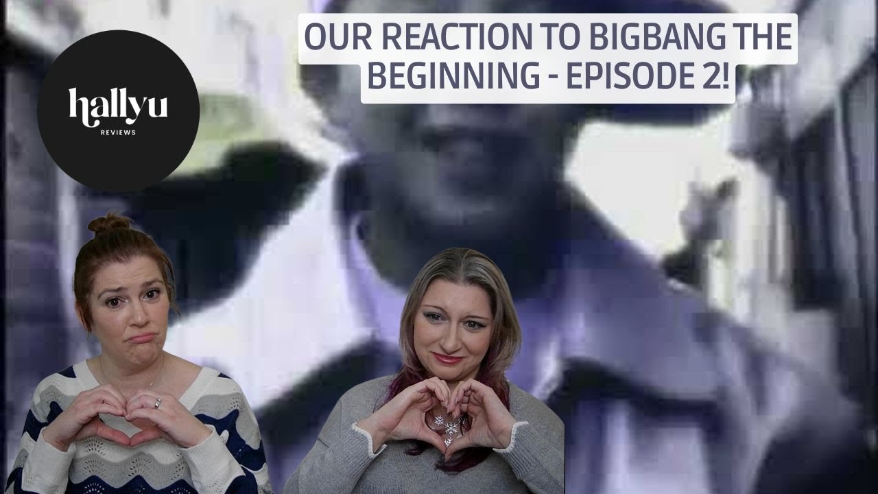 BIGBANG The Beginning - Ep 2 Reaction