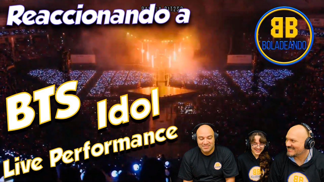 BTS - Idol - Live Performance | REACCIÓN