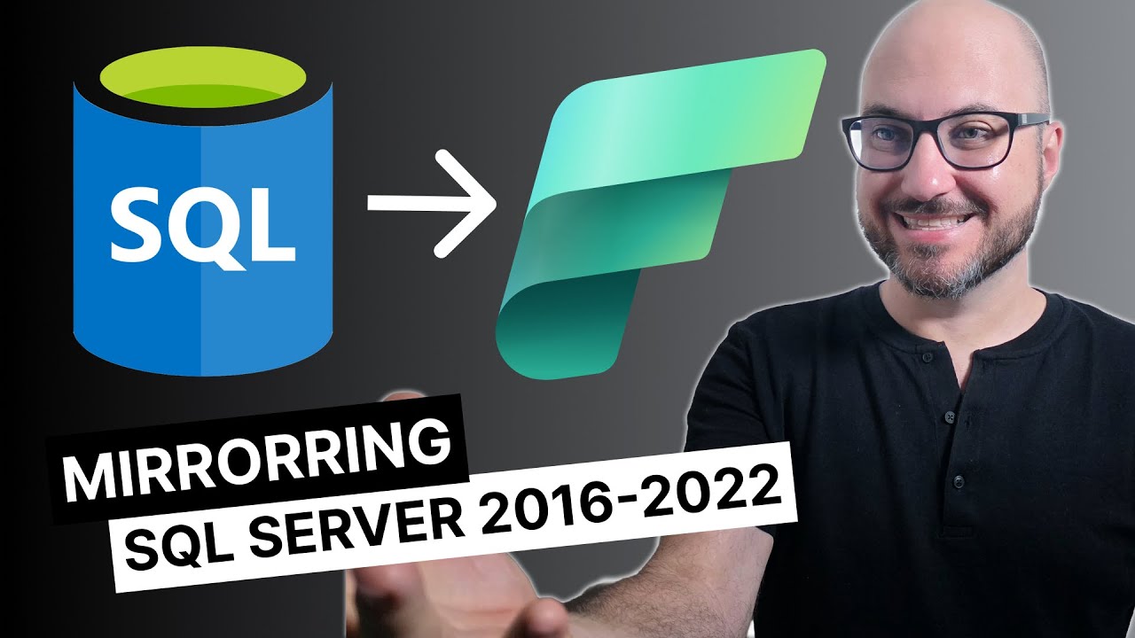 SQL Server 2016-2022 Mirroring on Microsoft Fabric