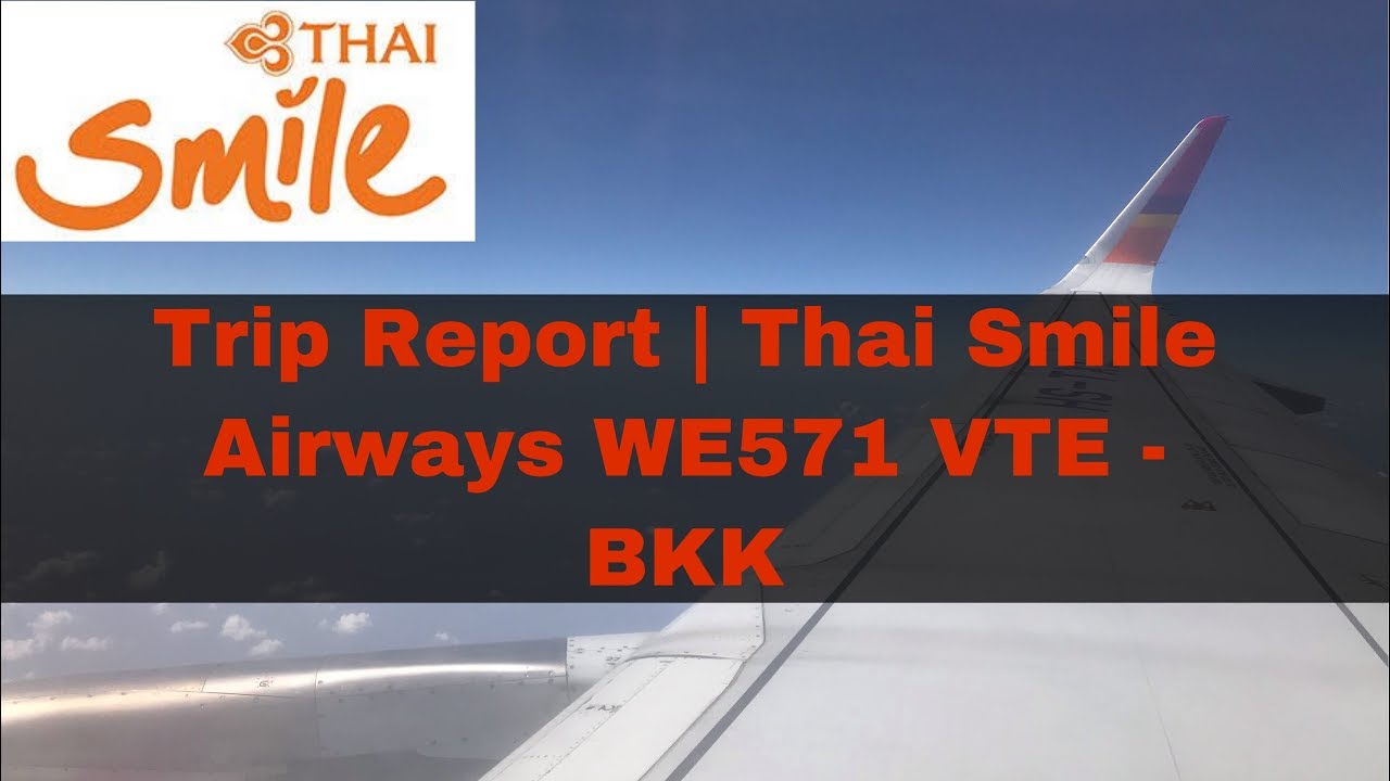 TRIP REPORT | Thai Smile Airways WE571 VTE - BKK