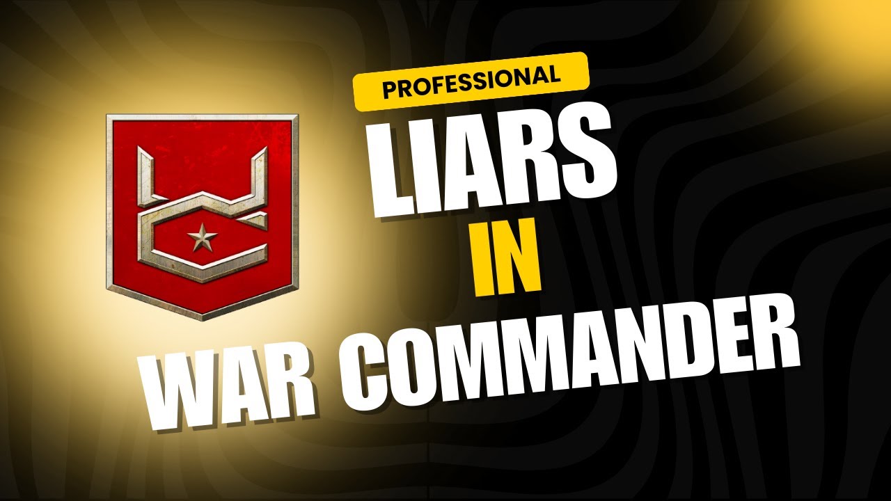 the liars in war commander
