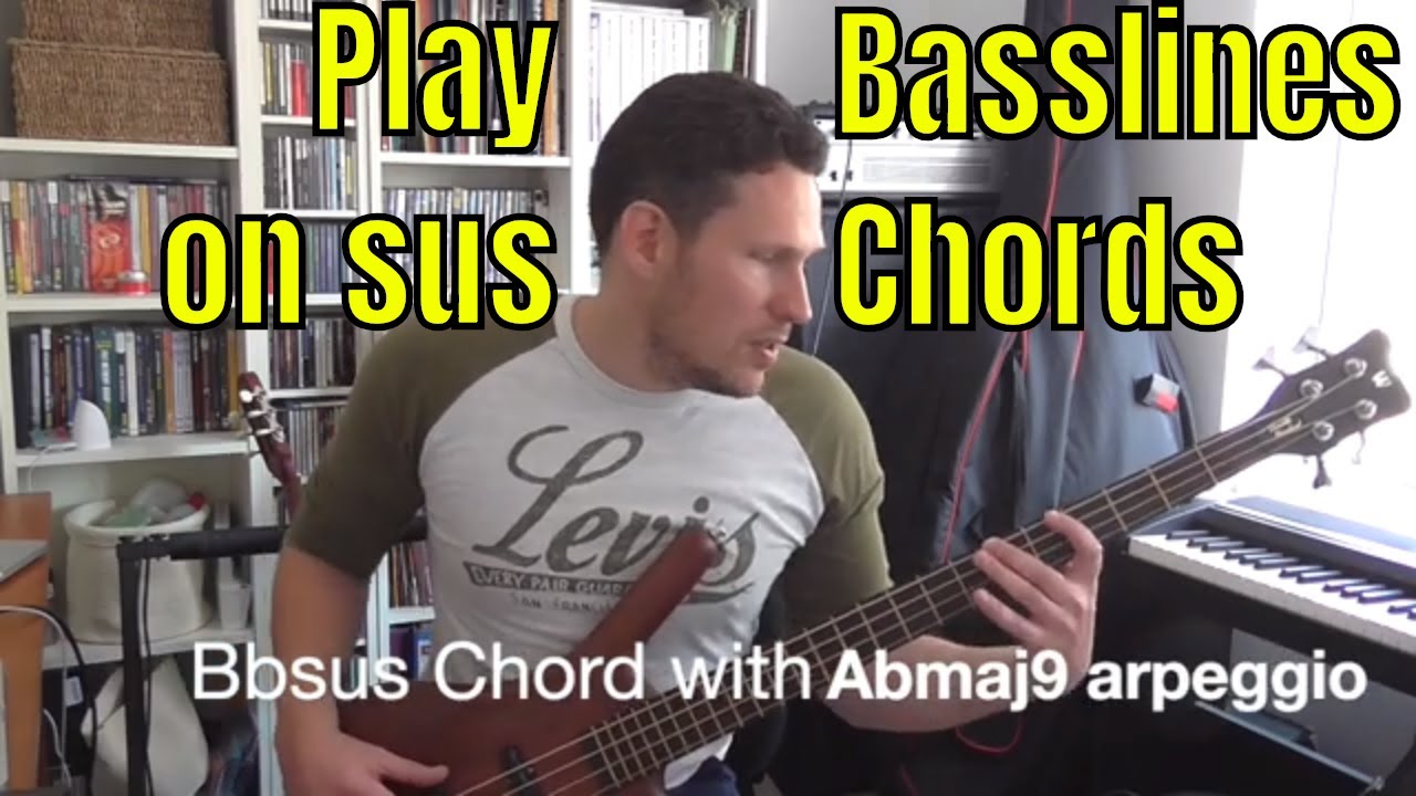 Play Bass on Sus Chords (Suspended Chords) - Bass Practice Diary - 12th March 2019