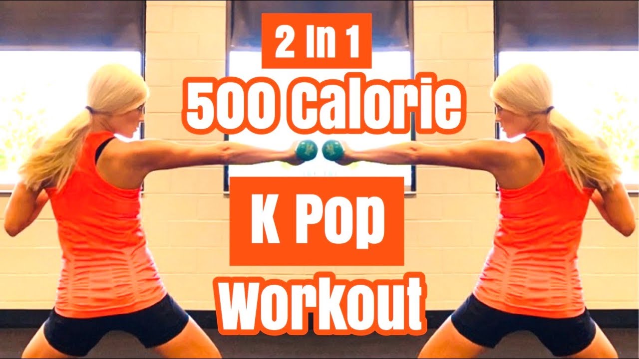 2 In 1 - 500 Calorie K Pop Workout