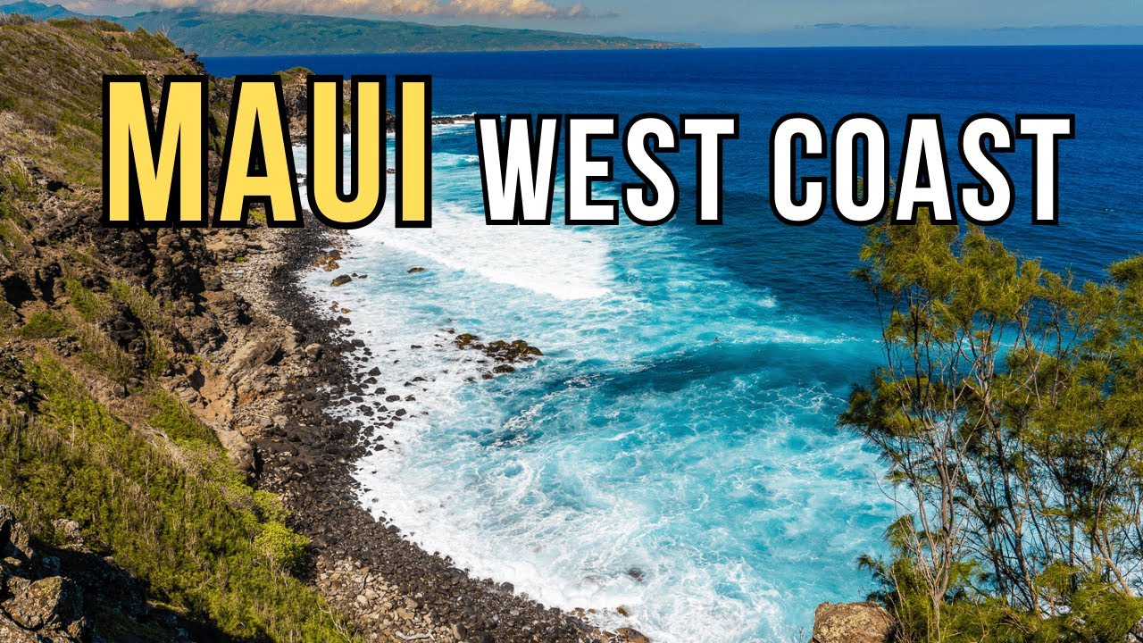 Best Places to Visit in West Maui (Travel Guide)