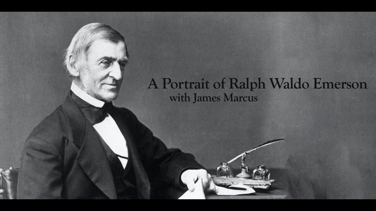 A Portrait of Ralph Waldo Emerson with James Marcus