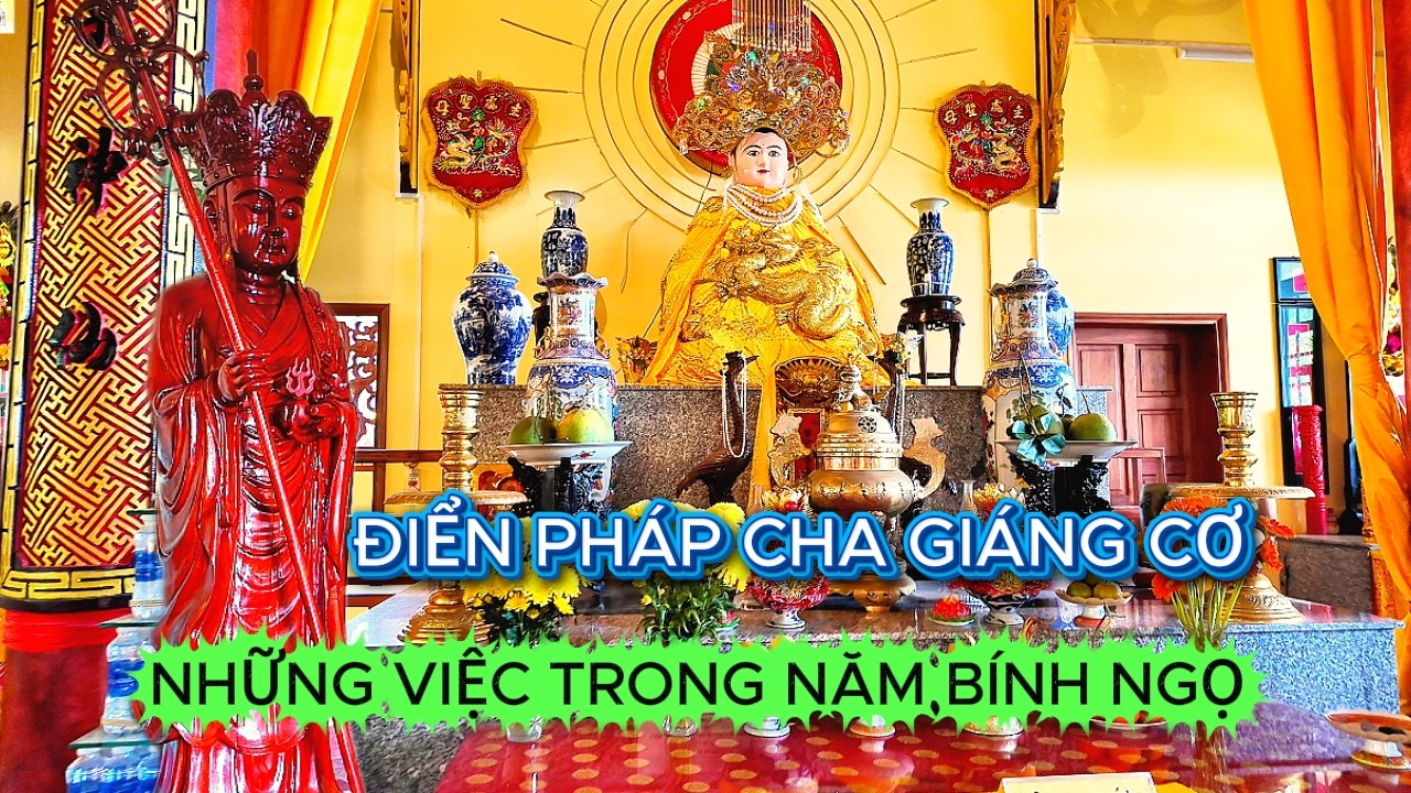 Điển Pháp Cha Giáng Cơ - Những Việc Trong Năm Bính Ngọ